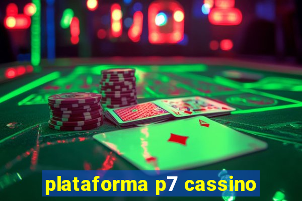 plataforma p7 cassino